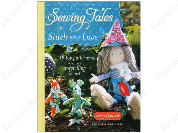 Krause Publications Sewing Tales To Stitch And Love Book